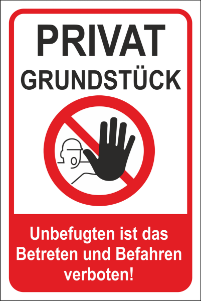 Hinweisschild Hochformat aus Hart PVC oder Dibond mit rotem Verbotssymbol und Text Privatgrundstück